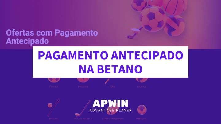 oferta pagamento antecipado na betano