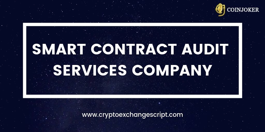Smart Contract Audit Services Company Smart Contract Audit Services Company