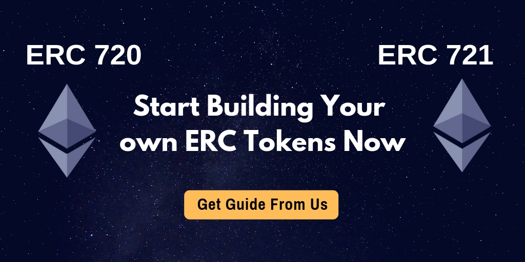 Start Building Your Own ERC720/721 Token Creation Start Building Your Own ERC720/721 Token Creation