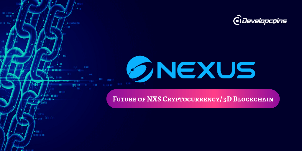 What Is Nexus (NXS)? | A Beginner’s Guide to the 3D Blockchain What Is Nexus (NXS)? | A Beginner’s Guide to the 3D Blockchain