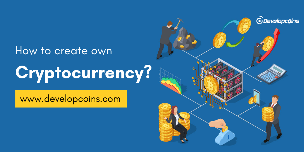 How To Create Own Cryptocurrency A Ultimate Guide For Beginners