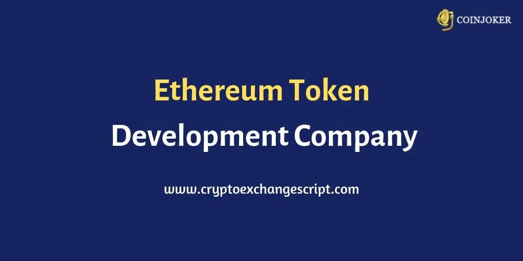Ethereum Token Development Company Ethereum Token Development Company