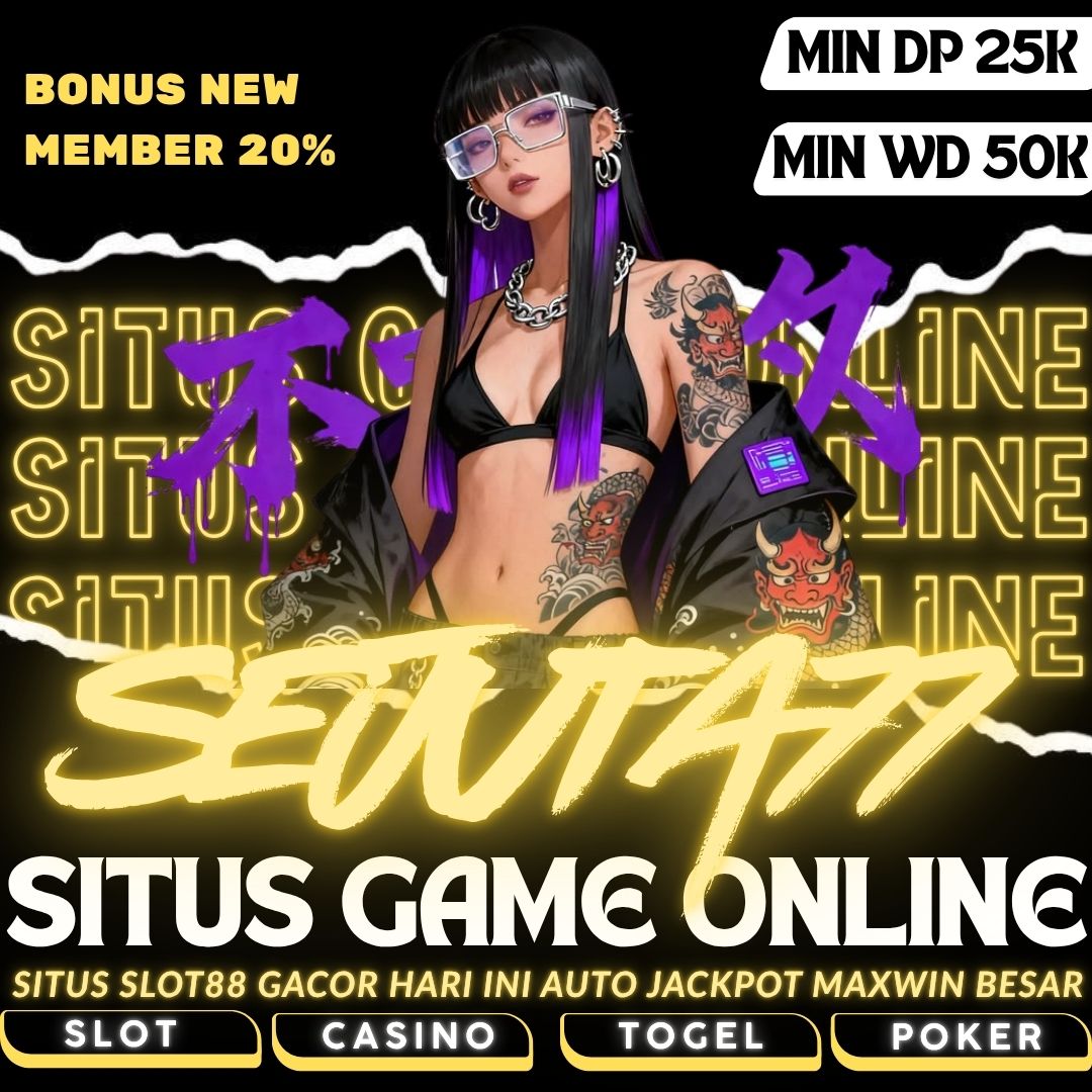 SEJUTA77 SLOT88 GACOR