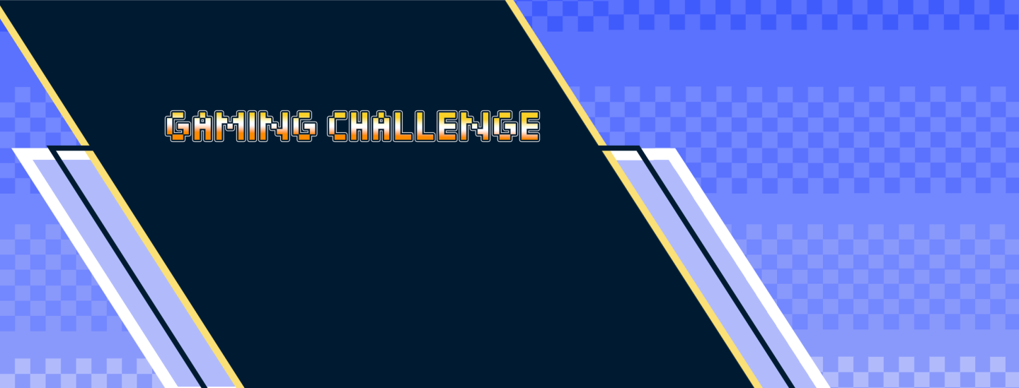 Gaming Challenge from 17/11 to 21/11