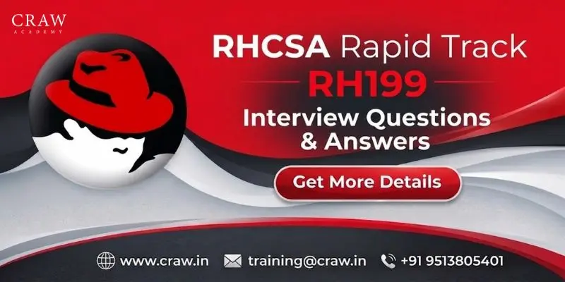 RHCSA Rapid Track RH199 Interview Questions and Answers