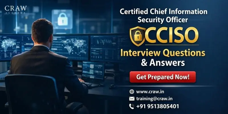 Certified Chief Information Security Officer (CCISO) Interview Questions and Answers