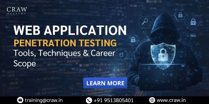 Web Application Penetration Testing: Tools, Techniques & Career Scope