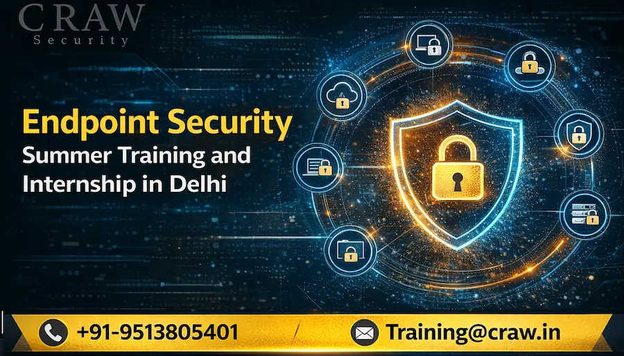 Endpoint Security Summer Training and Internship in Delhi [2026]