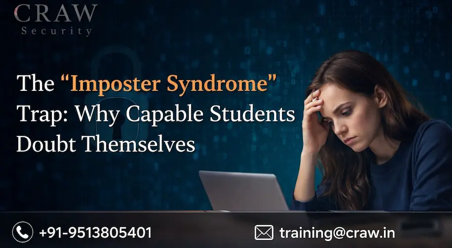 The “Imposter Syndrome” Trap: Why Capable Students Doubt Themselves