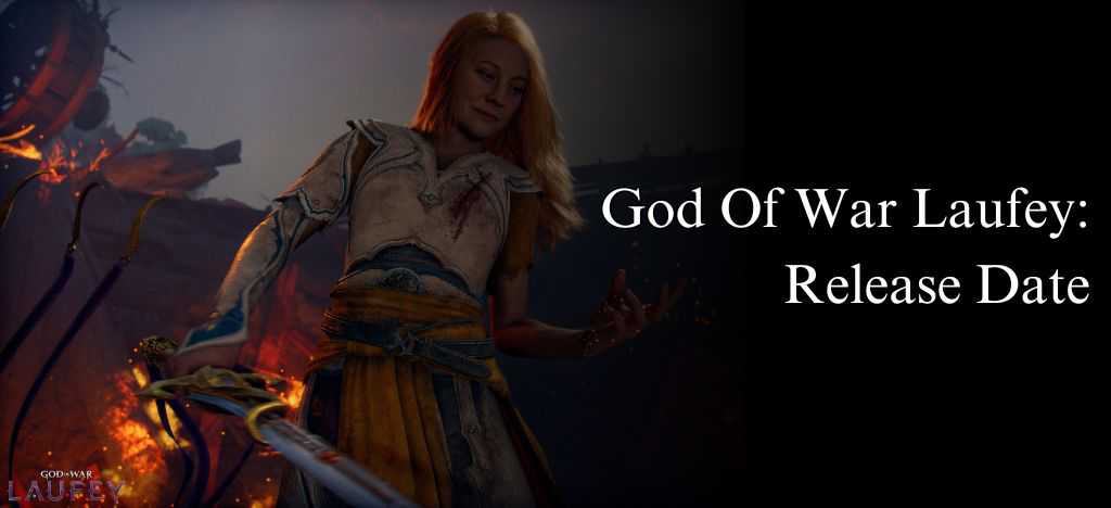 God Of War Laufey Reveal: Release Date, Gods, Myths, Cast etc.