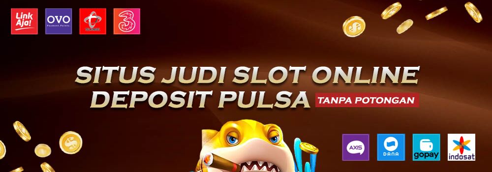 Slot Deposit 5000: Situs Judi Slot Gacor Deposit Pulsa 5000 Tanpa Potongan Indonesia