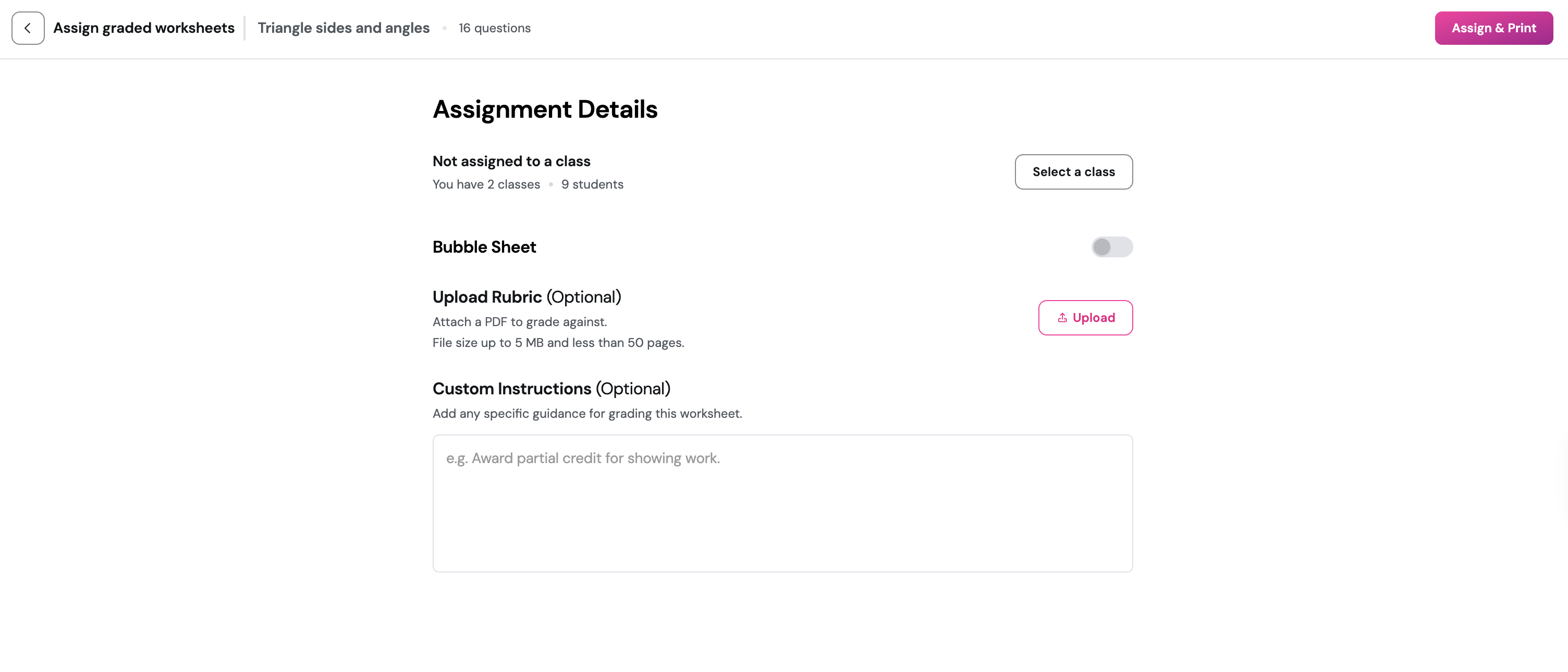 The Assignment Details page showing Select a class, the Bubble Sheet toggle, Upload Rubric, and Custom Instructions.