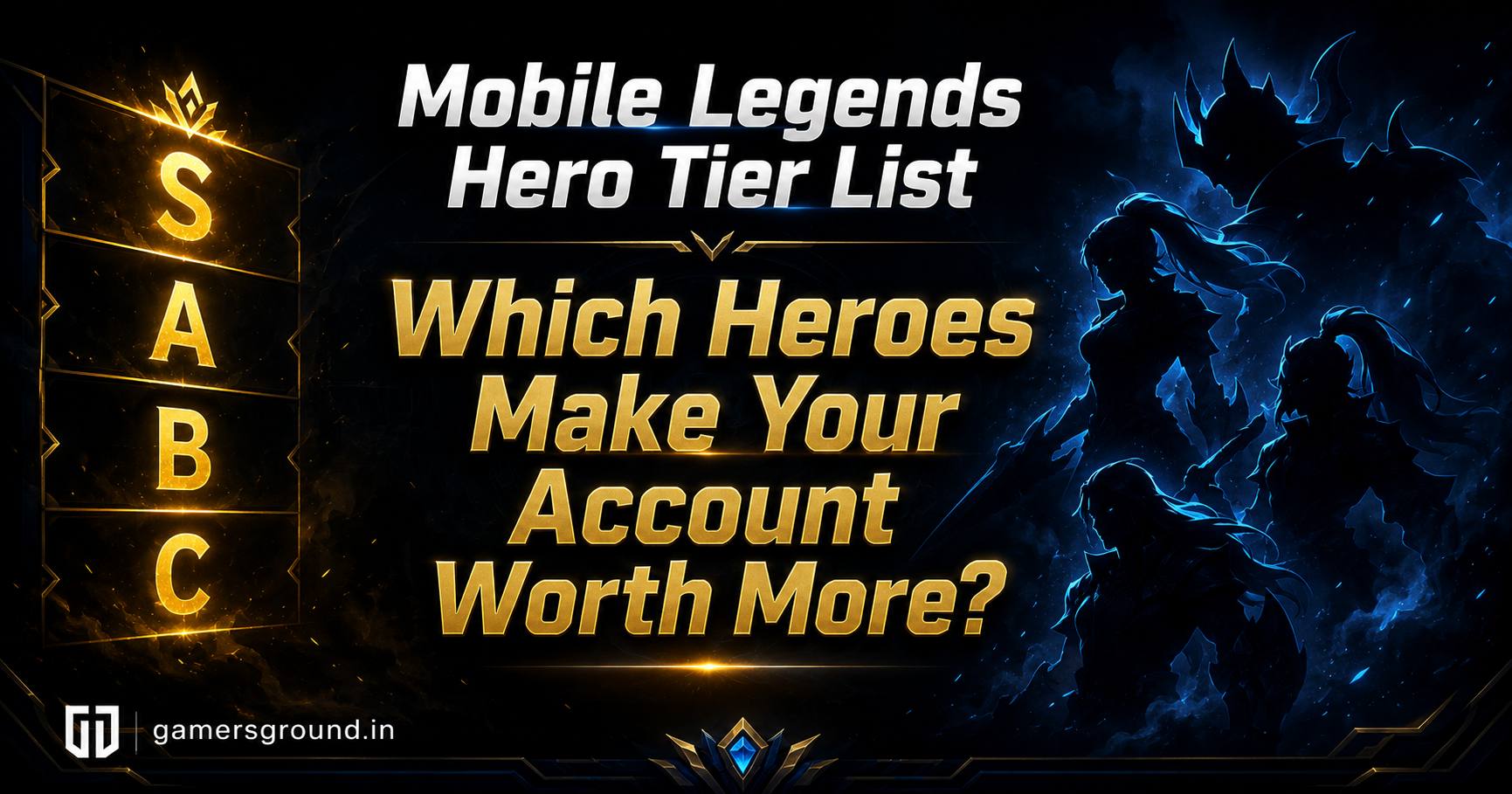 Mobile Legends Tier List: Which Heroes Make Your MLBB Account Sell the Fastest?