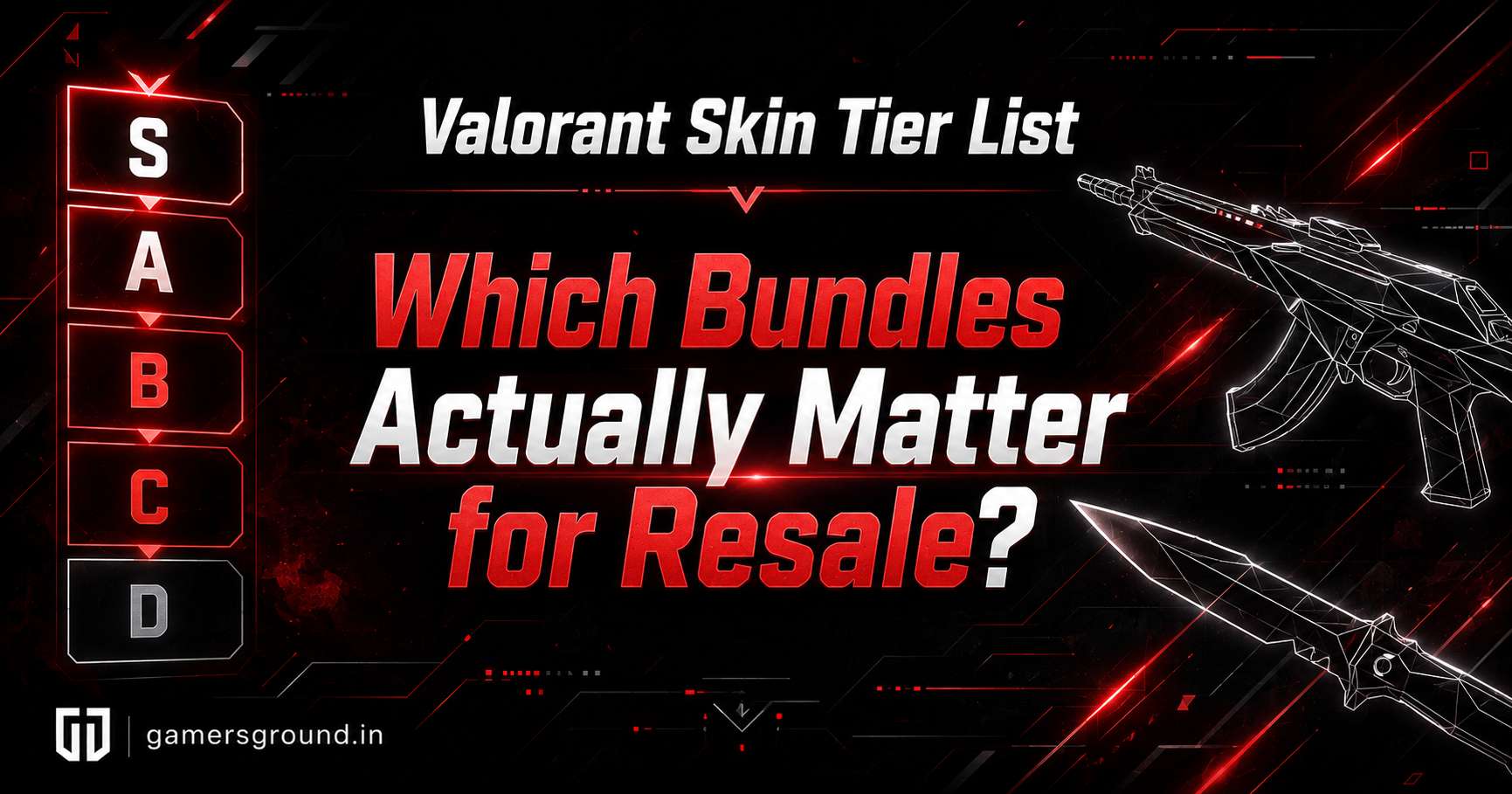 Valorant Skin Tier List for Account Resale: Which Bundles Actually Matter?