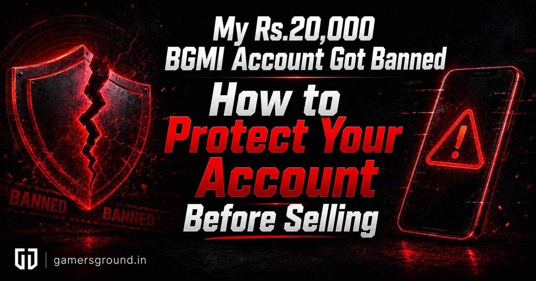 My Rs.20,000 BGMI Account Got Banned - How to Protect Your Account Before Selling