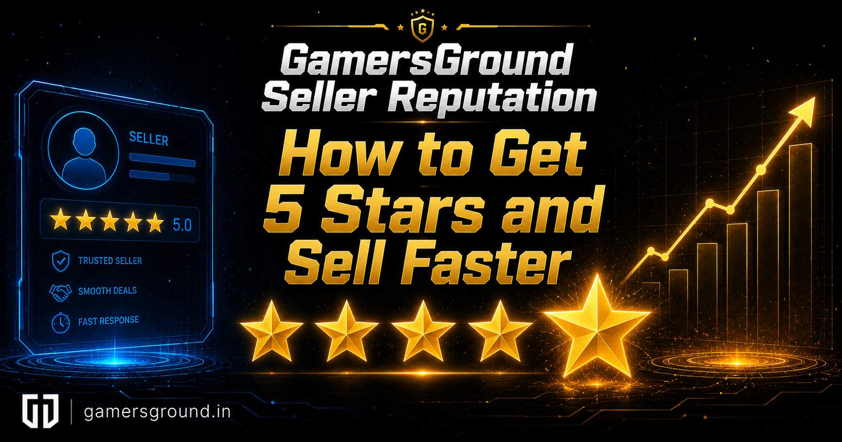 GamersGround Seller Reputation Score Explained: How to Get 5 Stars and Sell Faster
