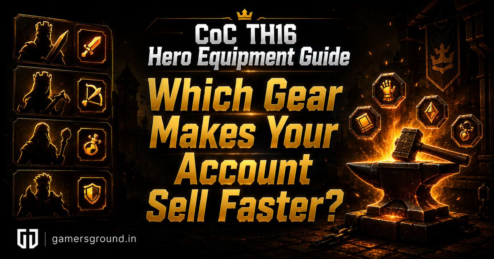 Clash of Clans TH16 Hero Equipment Guide: Which Equipment Makes Accounts Sell Faster?