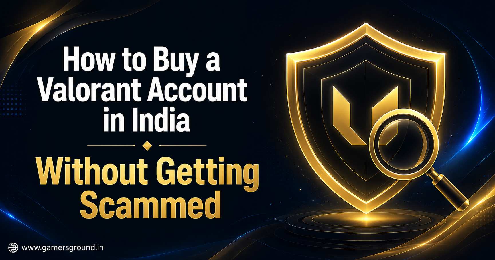 How to Buy a Valorant Account in India Without Getting Scammed