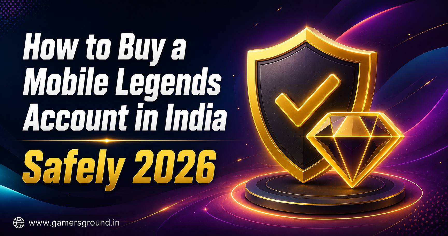 How to Buy a Mobile Legends Account in India Safely (2026)