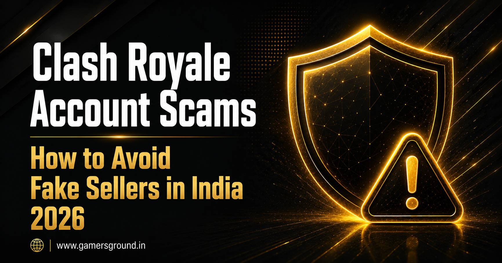 Clash Royale Account Scams: How to Avoid Fake Sellers in India (2026)