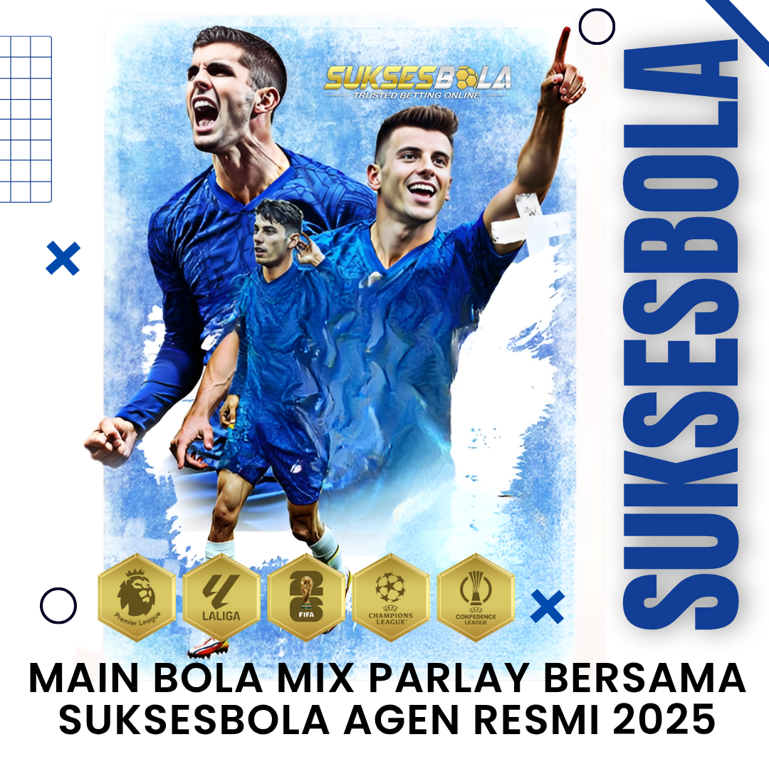 Suksesbola: Situs Parlay Resmi Judi Bola Online Terpercaya SUKSESBOLA