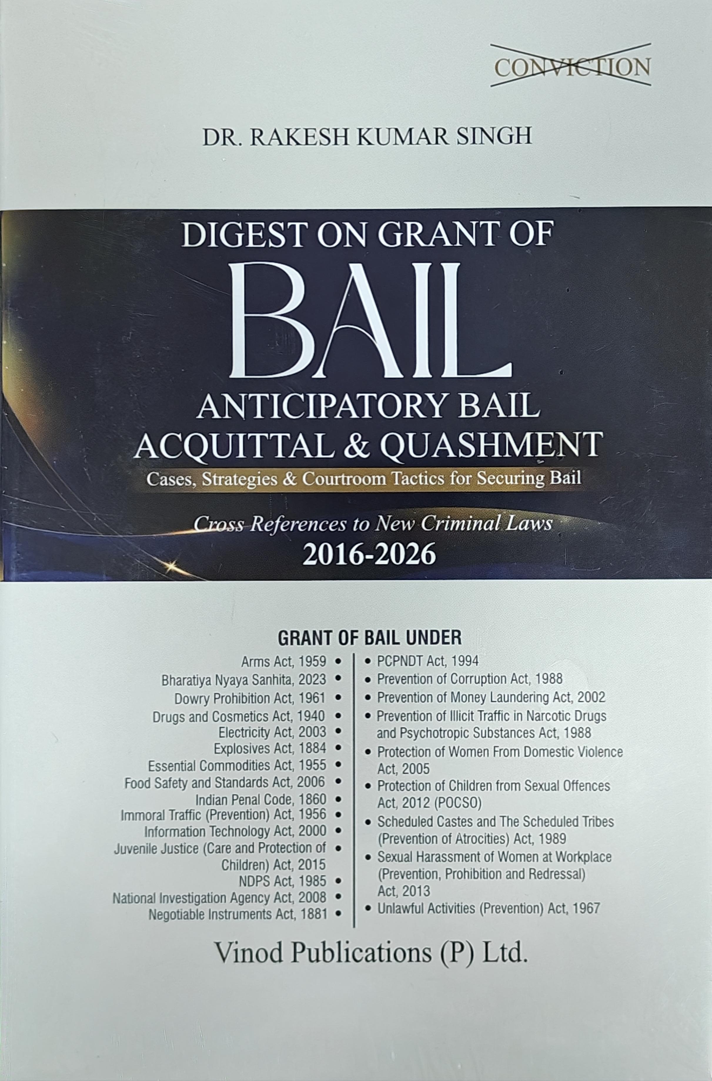Digest on Grant of BAIL Anticipatory Bail Acquittal &Quashment 2016-2026