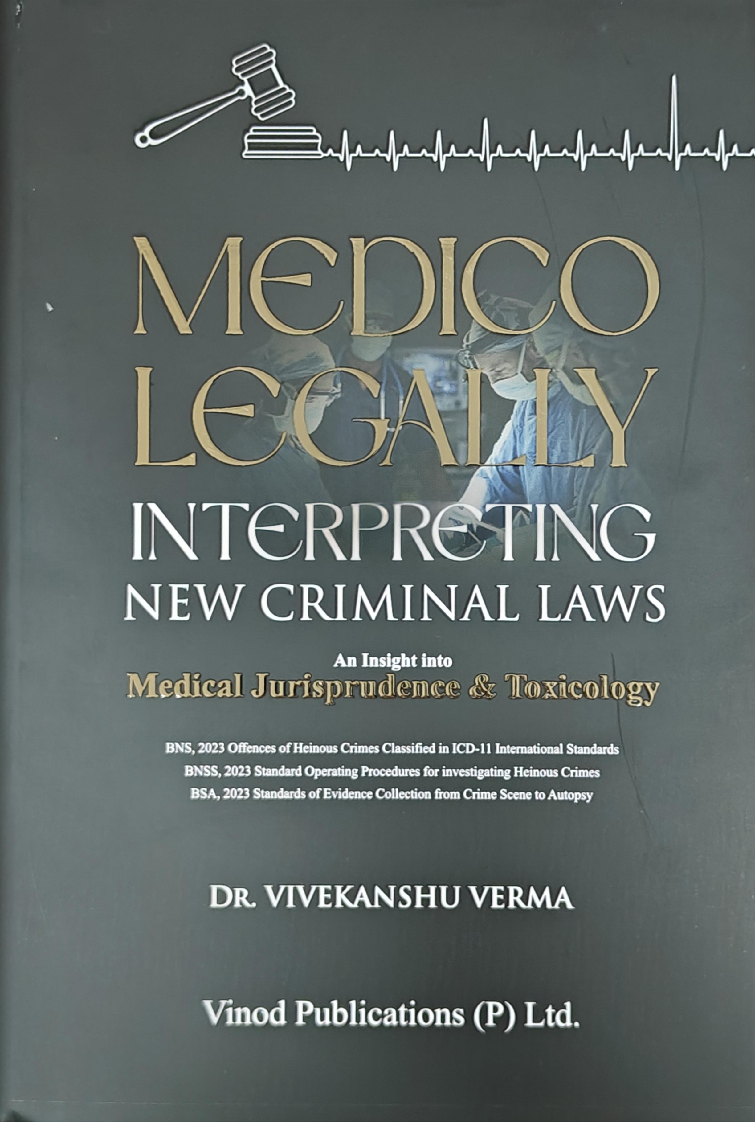 MEDICO LEGALLY INTERPRETING NEW CRIMINAL LAWS (2026)