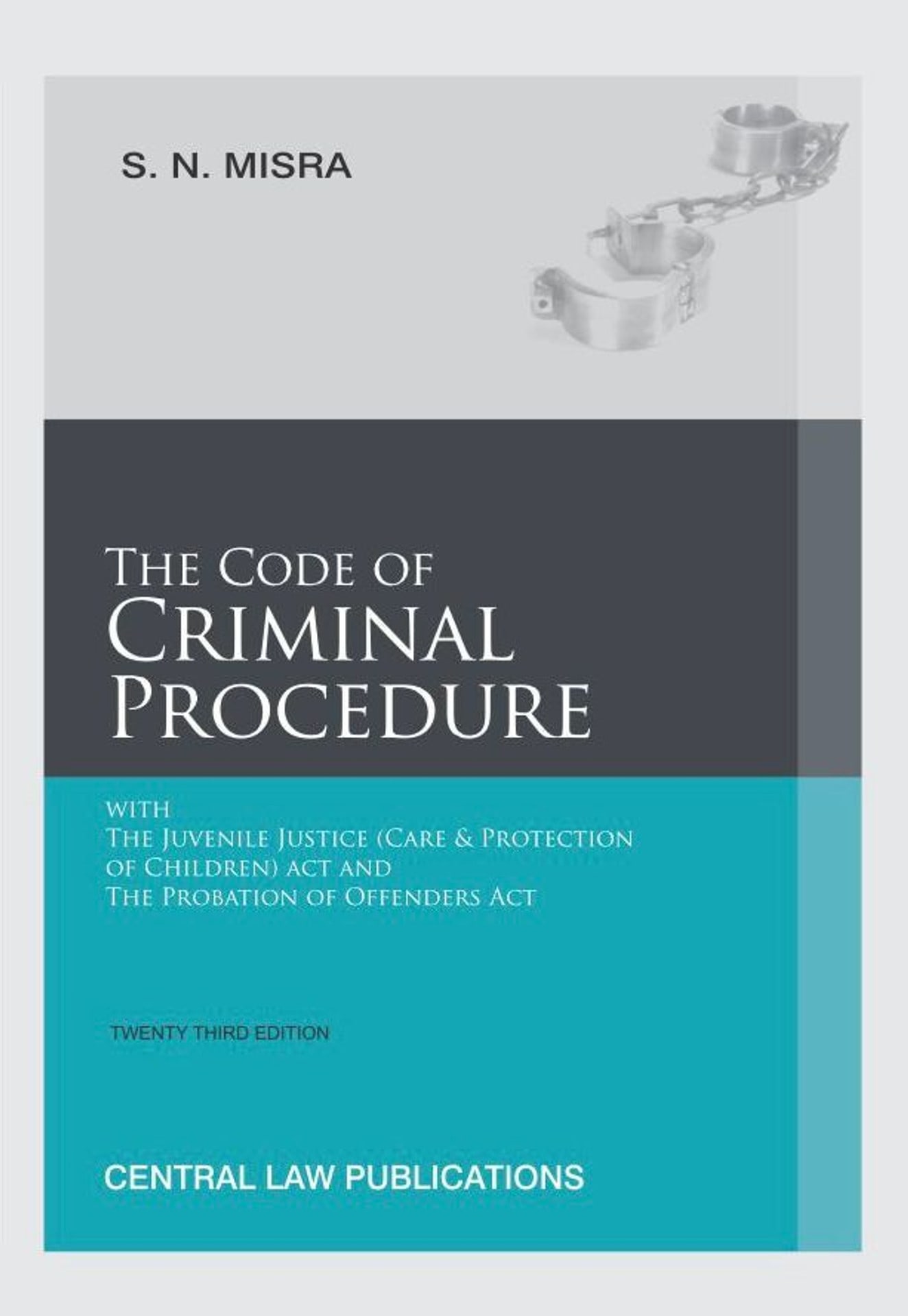 S. N. Misra The Code of Criminal Procedure