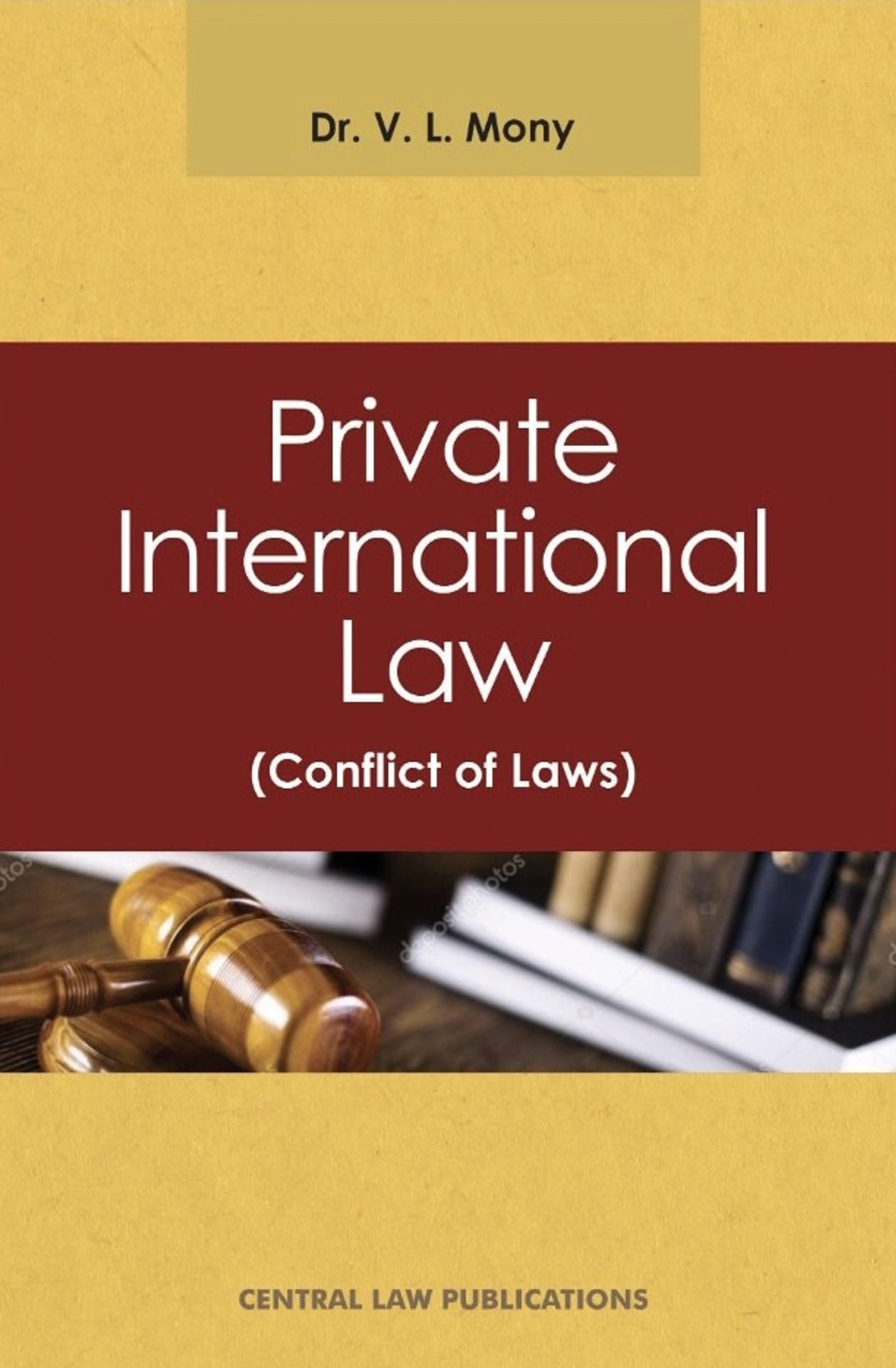 V. L. Mony, Private International Law (Conflict of Laws)