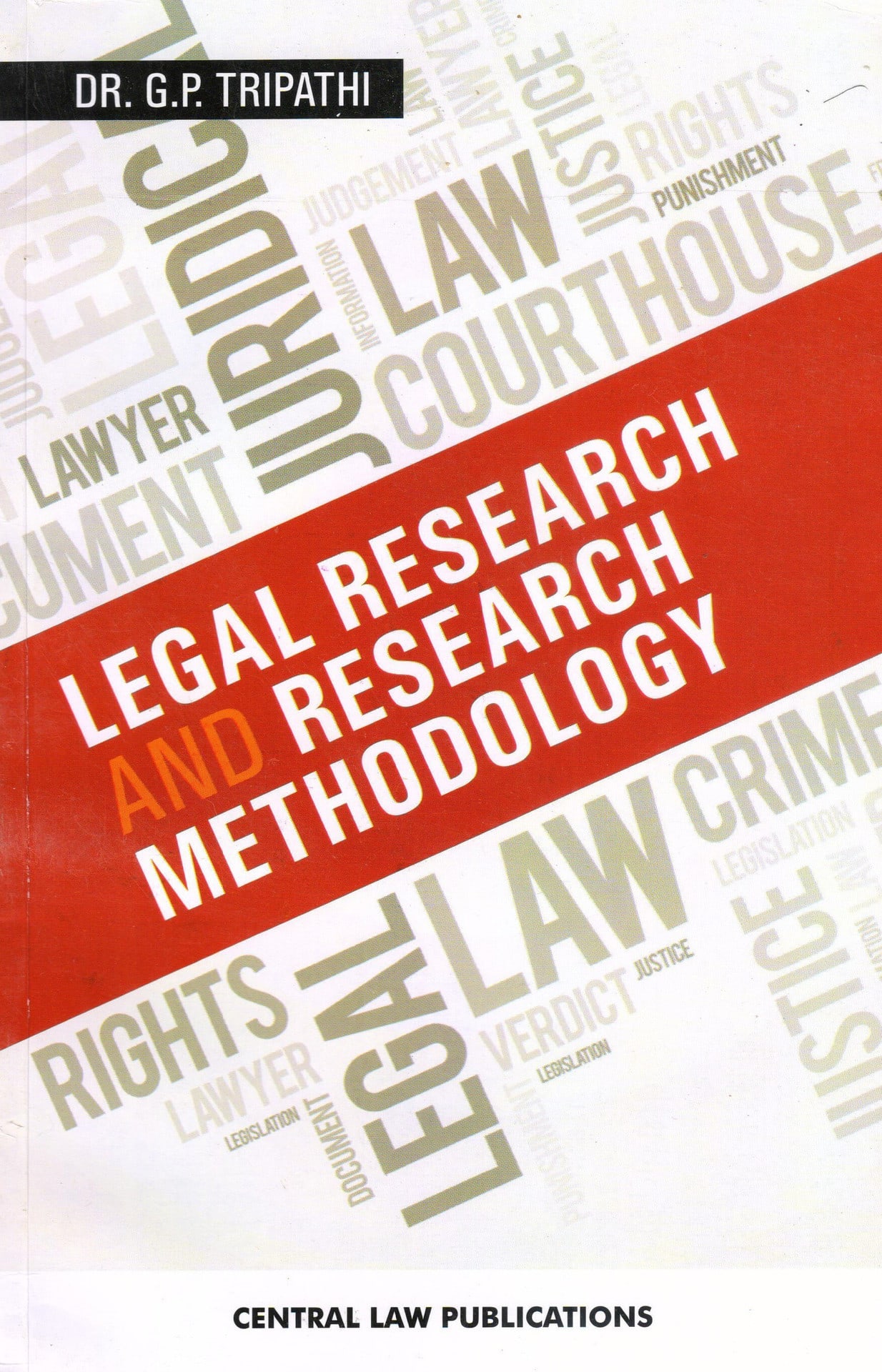 G. P. Tripathi, Legal Research and Research Methodology