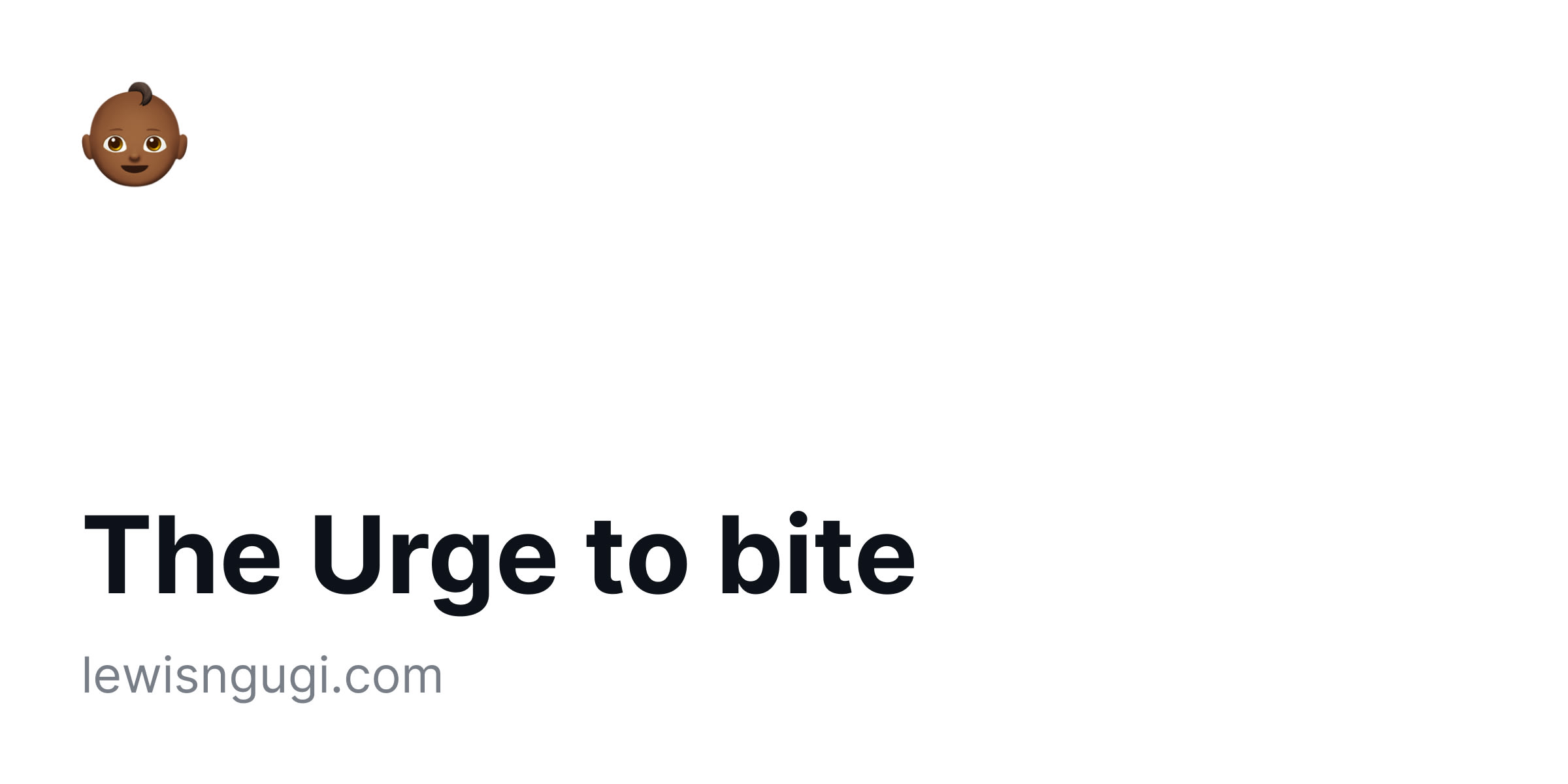 The Urge to Bite