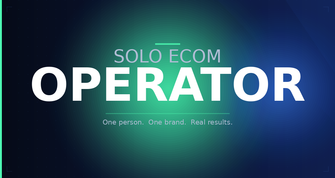 Solo Ecom Operator