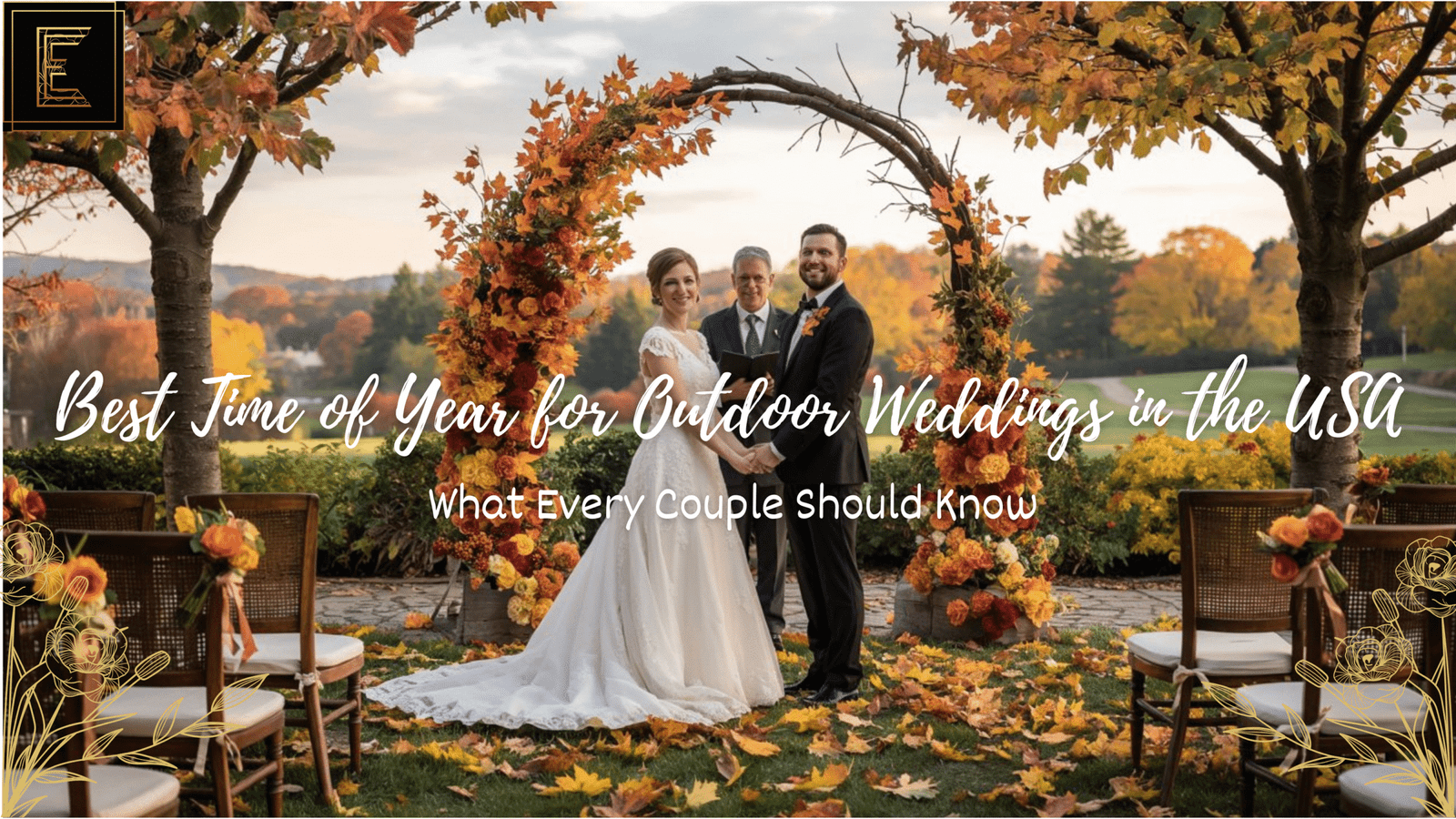 Best Time of Year for Outdoor Wedding in the USA: What Every Couple Should Know