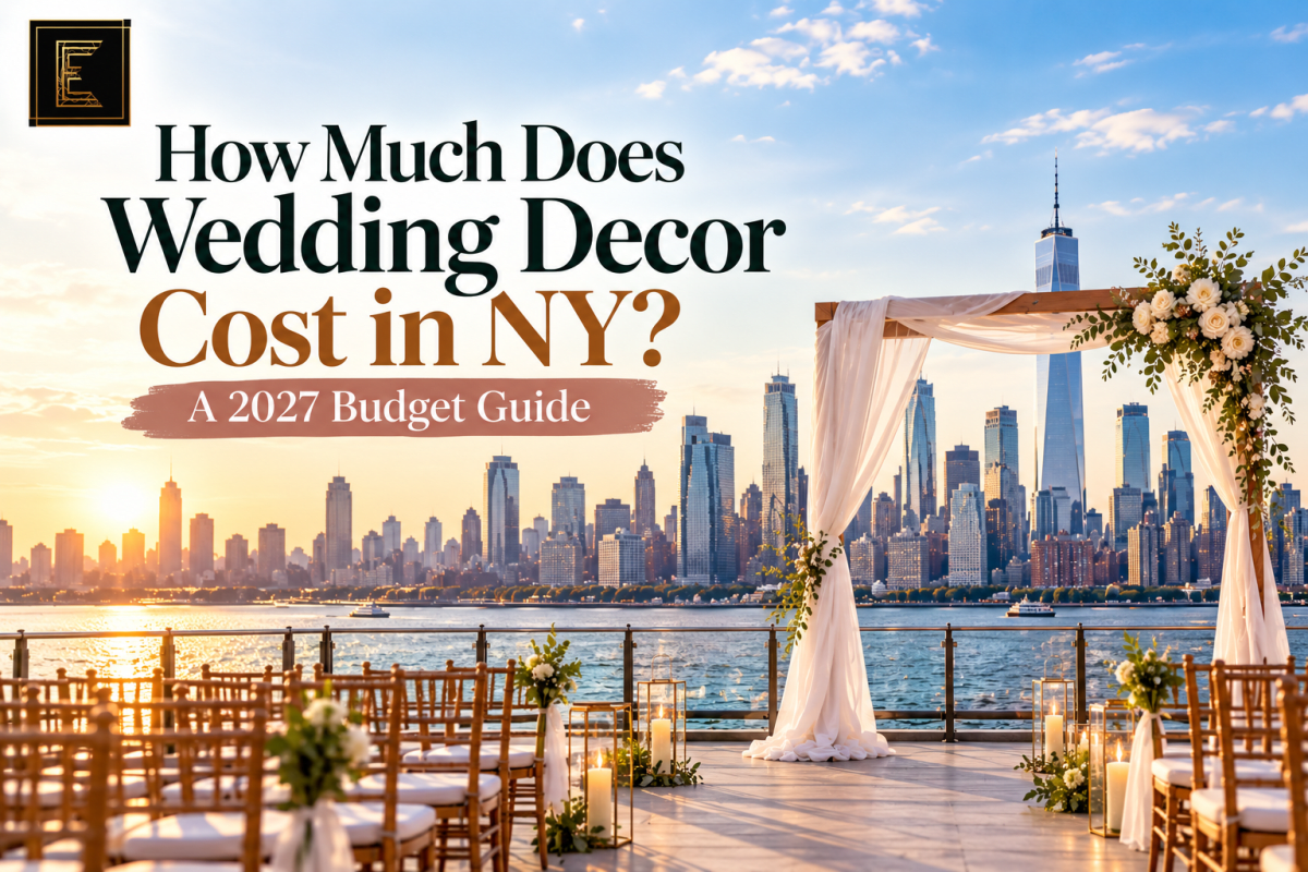 How Much Does Wedding Decor Cost in NY? A 2027 Budget Guide