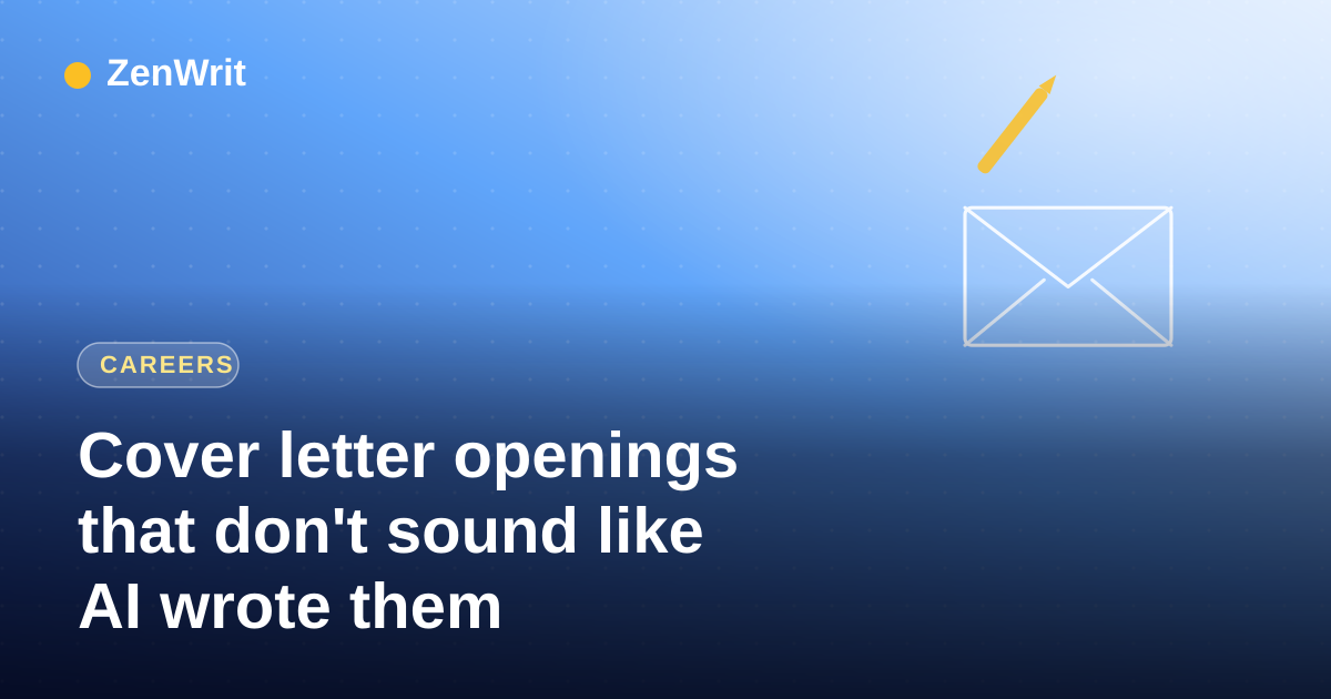 Cover letter openings that don't sound like AI wrote them