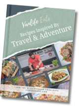 Recipes Inspired By Travel & Adventure