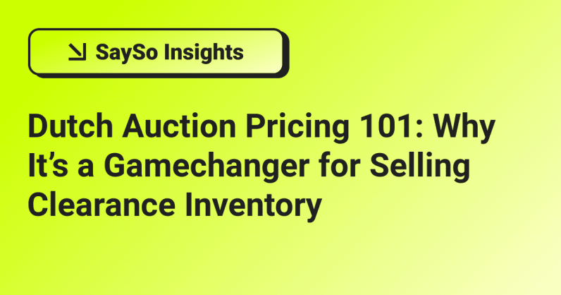 Dutch Auction Pricing 101: Why It’s a Gamechanger for Selling Clearance Inventory