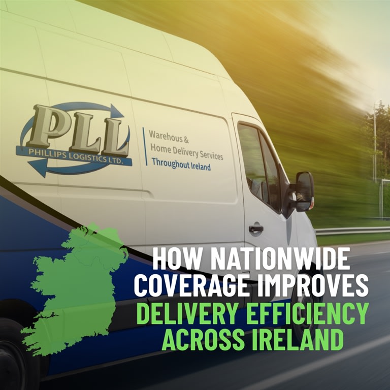 How Nationwide Coverage Improves Delivery Efficiency Across Ireland