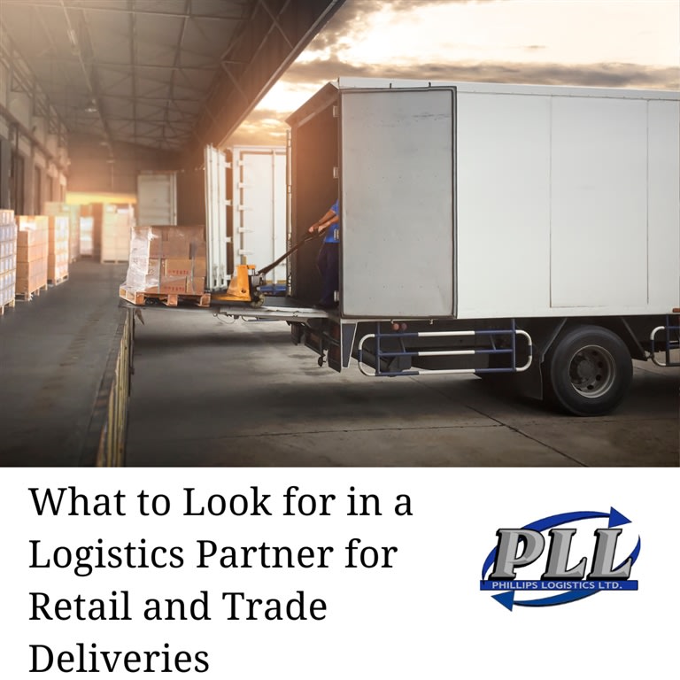 What to Look for in a Logistics Partner for Retail and Trade Deliveries