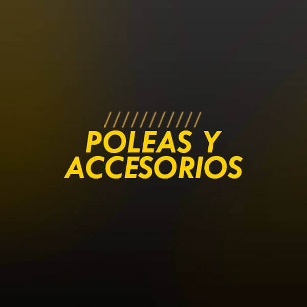 Poleas y Accesorios