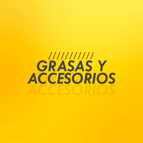 Grasas y Accesorios