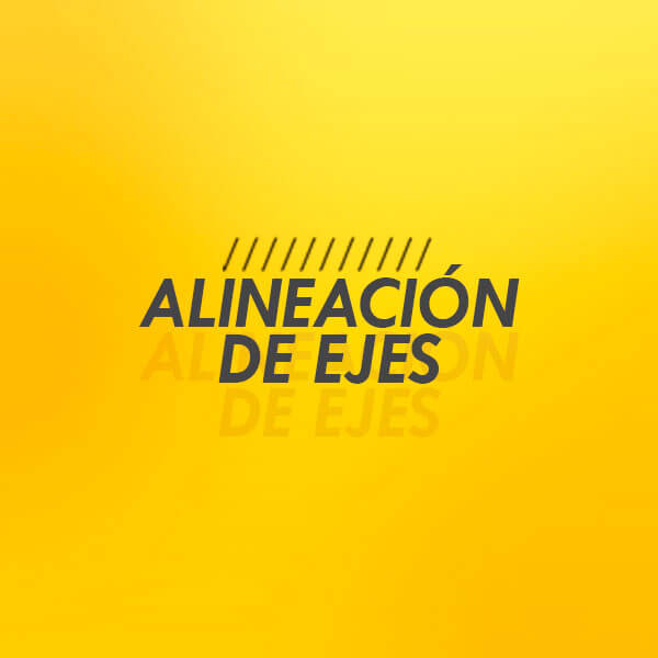 Alineación de Ejes