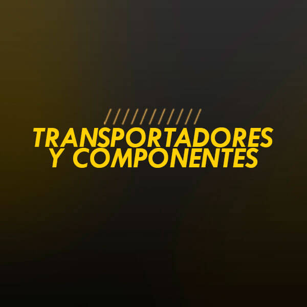 Transportadores y Componentes