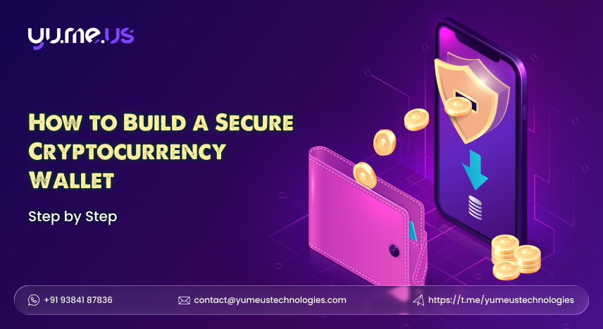 How to Build a Secure Cryptocurrency Wallet: Step by Step