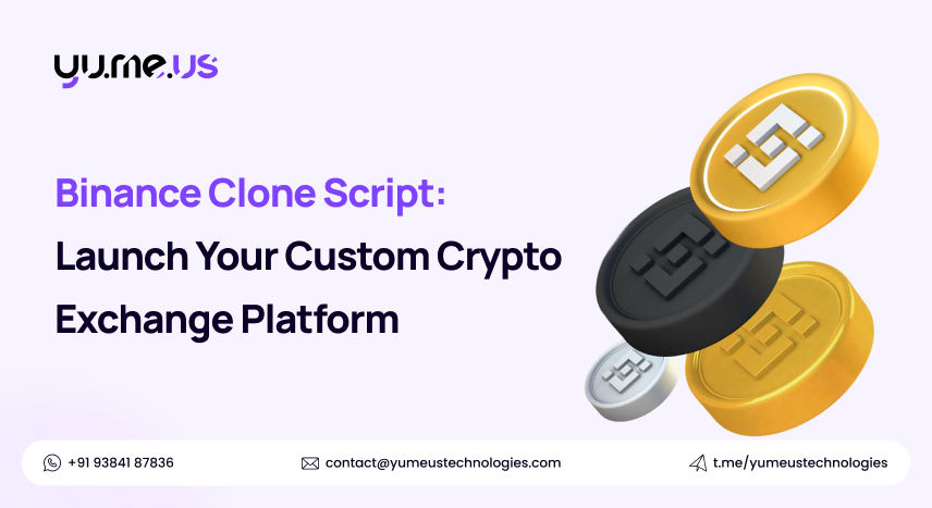 Binance Clone Script: Launch Your Custom Crypto Exchange Platform