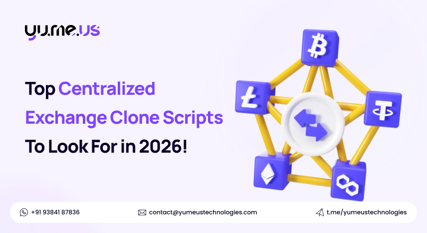 Top Centralized Exchange Clone Scripts To Look For in 2026!