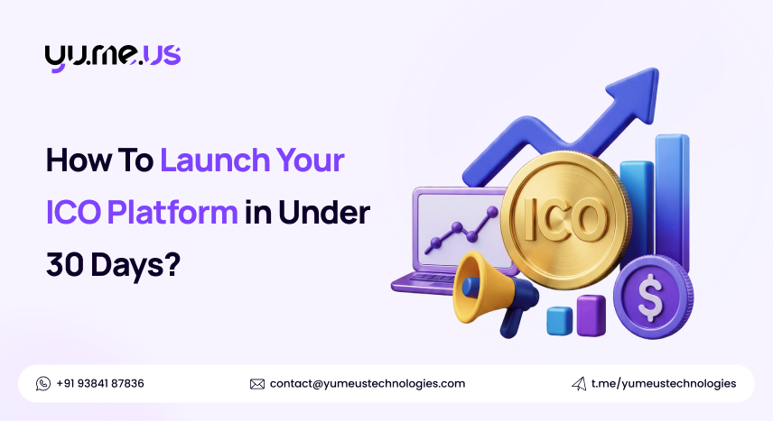 How To Launch Your ICO Platform in Under 30 Days?