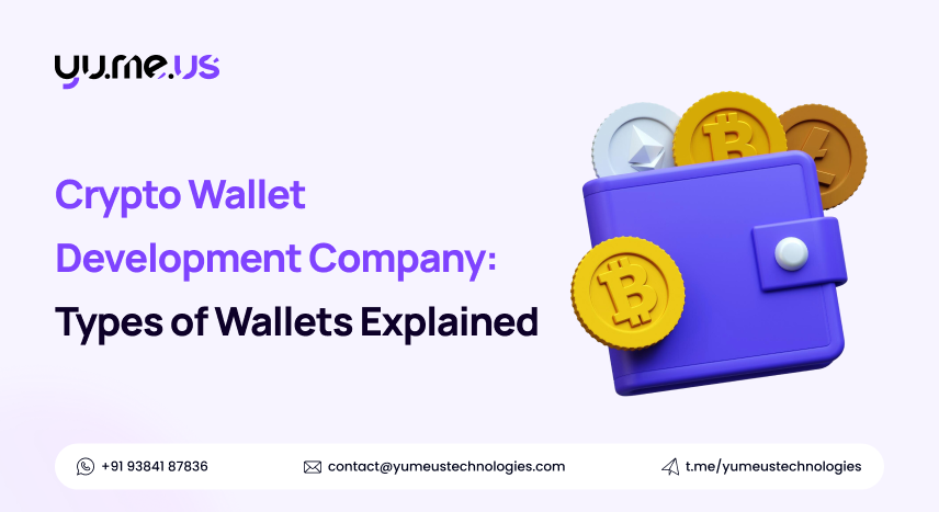 Crypto Wallet Development Company: Types of Wallets Explained