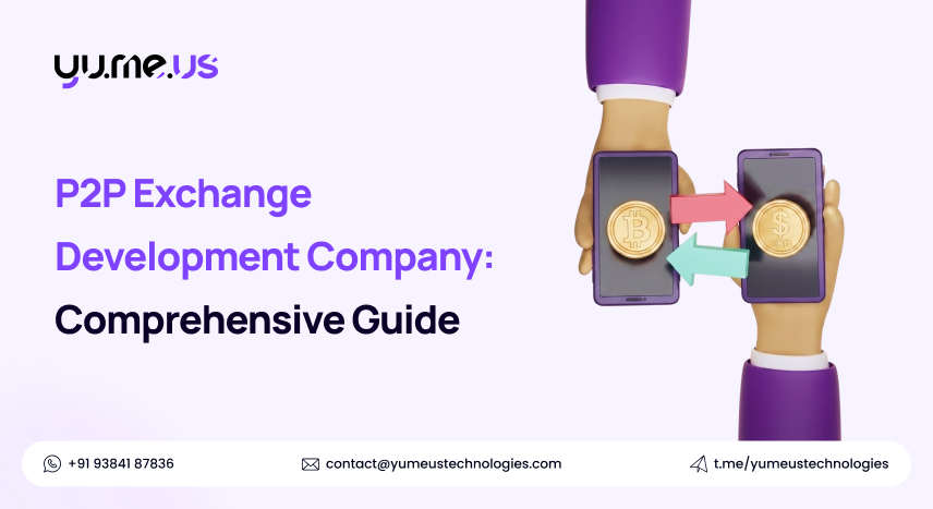 P2P Crypto Exchange Development Company: Comprehensive Guide