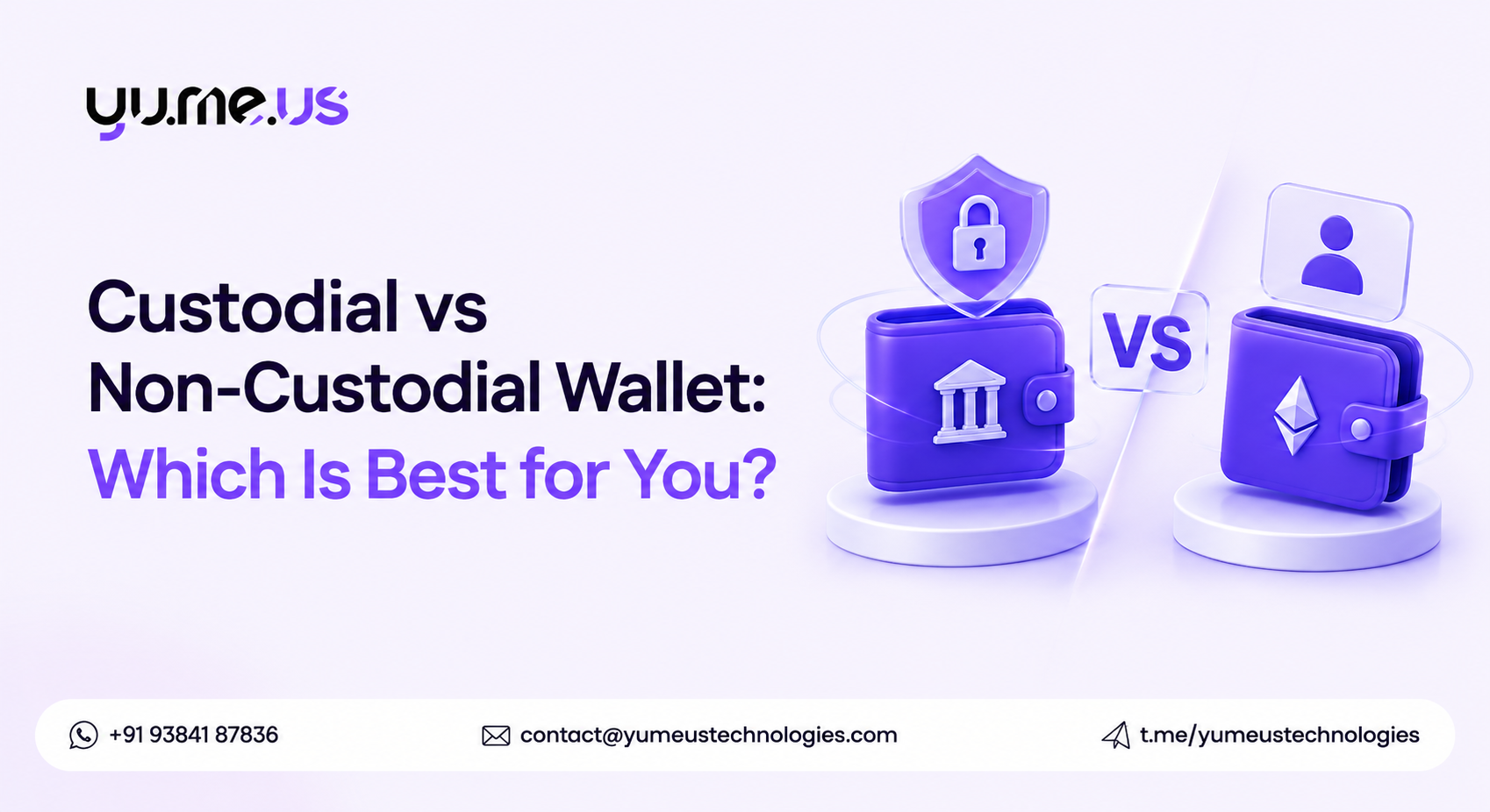 Custodial vs Non-Custodial Wallet: Which Is Best for You?